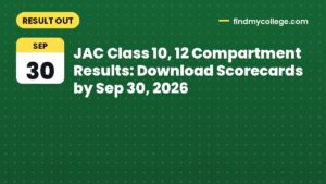 JAC Class 10, 12 Compartment Results: Download Scorecards by Sep 30, 2026