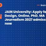 JAIN University: Apply for Design, Online, PhD, MA Journalism 2027 admissions now