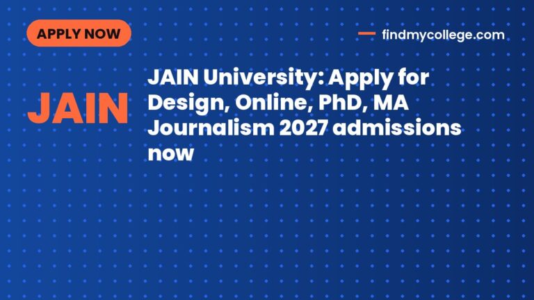 JAIN University: Apply for Design, Online, PhD, MA Journalism 2027 admissions now