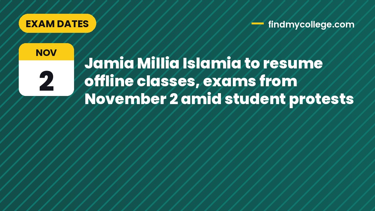 Jamia Millia Islamia to resume offline classes, exams from November 2 amid student protests