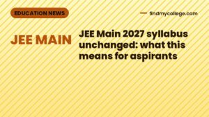 JEE Main 2027 syllabus unchanged: what this means for aspirants