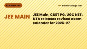 JEE Main, CUET PG, UGC NET: NTA releases revised exam calendar for 2026-27