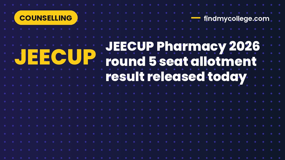 JEECUP Pharmacy 2026 round 5 seat allotment result released today