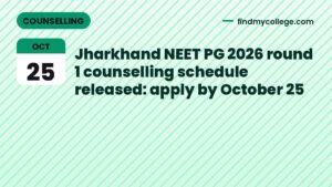 Jharkhand NEET PG 2026 round 1 counselling schedule released: apply by October 25