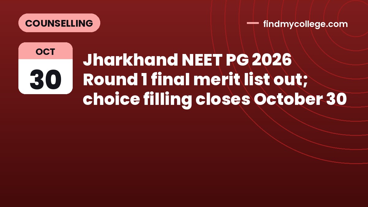 Jharkhand NEET PG 2026 Round 1 final merit list out; choice filling closes October 30