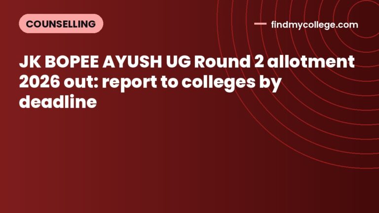 JK BOPEE AYUSH UG Round 2 allotment 2026 out: report to colleges by deadline