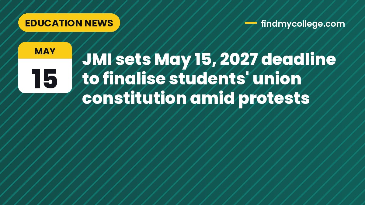 JMI sets May 15, 2027 deadline to finalise students' union constitution amid protests
