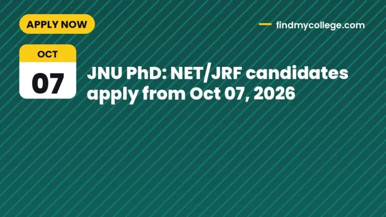 JNU PhD: NET/JRF candidates apply from Oct 07, 2026