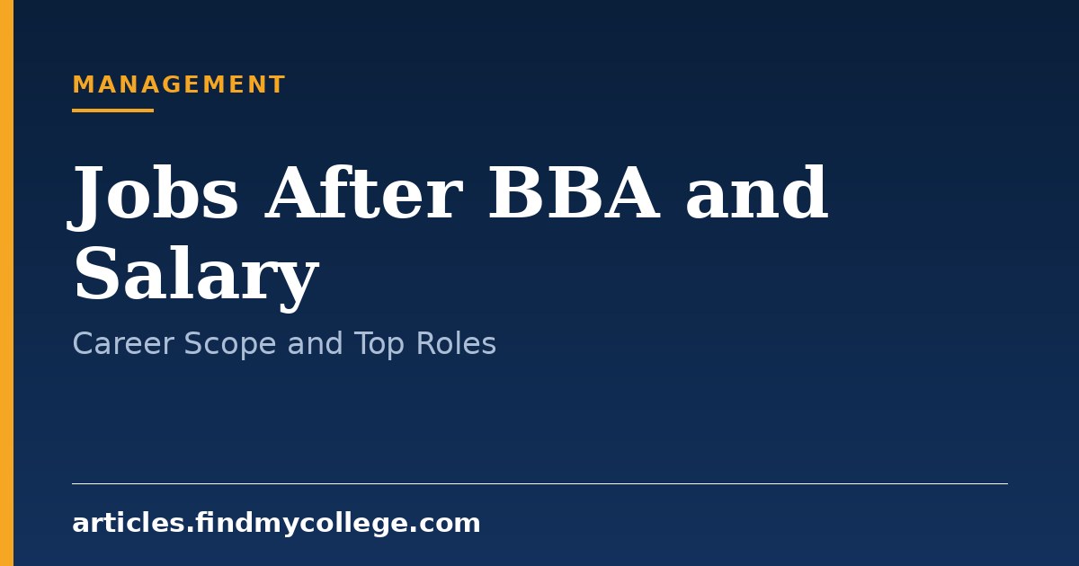 Jobs After BBA and Salary: Career Scope, Roles and Industry Demand