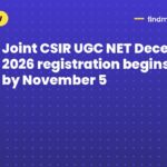 Joint CSIR UGC NET December 2026 registration begins: apply by November 5