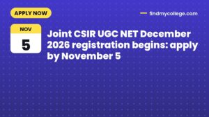 Joint CSIR UGC NET December 2026 registration begins: apply by November 5