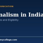 Journalism in India: Courses, Fees, Eligibility and Scope
