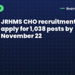 JRHMS CHO recruitment 2026: apply for 1,038 posts by November 22