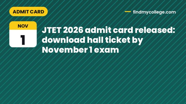 JTET 2026 admit card released: download hall ticket by November 1 exam