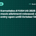 Karnataka AYUSH UG 2026 round 1 mock allotment released; option entry open until October 14