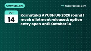 Karnataka AYUSH UG 2026 round 1 mock allotment released; option entry open until October 14