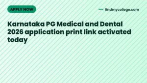 Karnataka PG Medical and Dental 2026 application print link activated today