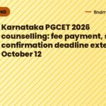 Karnataka PGCET 2026 counselling: fee payment, seat confirmation deadline extended to October 12