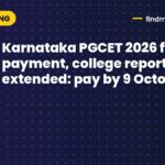 Karnataka PGCET 2026 fee payment, college reporting extended: pay by 9 October