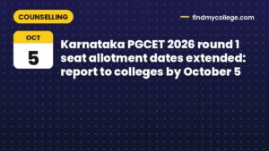 Karnataka PGCET 2026 round 1 seat allotment dates extended: report to colleges by October 5