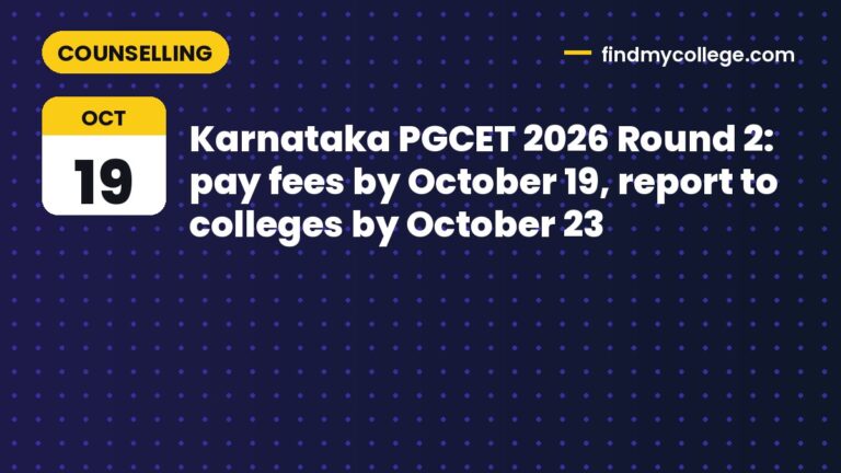 Karnataka PGCET 2026 Round 2: pay fees by October 19, report to colleges by October 23