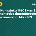 Karnataka SSLC Exam 1 2027 tentative timetable released: exams from March 22