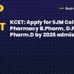 KCET: Apply for SJM College of Pharmacy B.Pharm, D.Pharma, Pharm.D by 2026 admissions