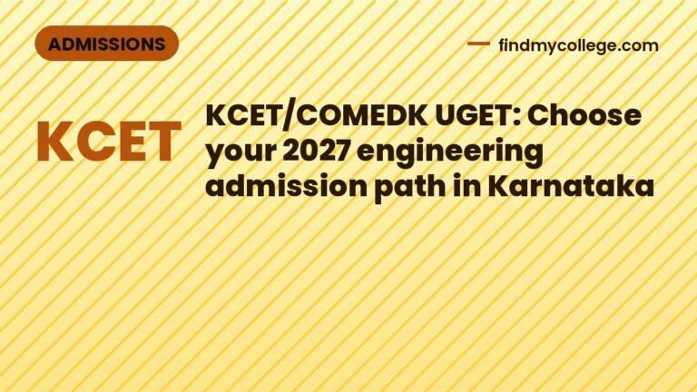 KCET/COMEDK UGET: Choose your 2027 engineering admission path in Karnataka
