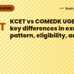 KCET vs COMEDK UGET 2026: key differences in exam pattern, eligibility, and fees
