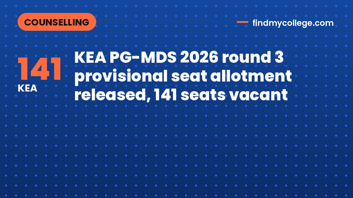 KEA PG-MDS 2026 round 3 provisional seat allotment released, 141 seats vacant