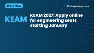 KEAM 2027: Apply online for engineering seats starting January
