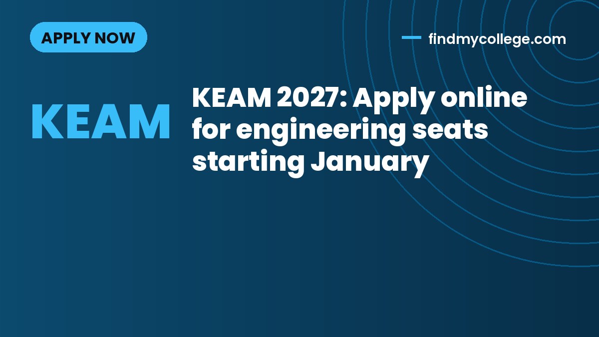 KEAM 2027: Apply online for engineering seats starting January