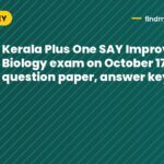 Kerala Plus One SAY Improvement Biology exam on October 17: question paper, answer key soon