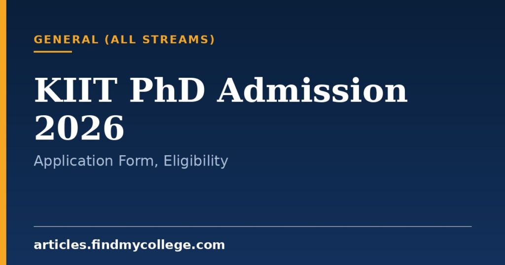 KIIT University PhD Admission 2026: Exam Date & Fees