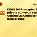 KIITEE 2026 accepted by private BCA-MCA colleges in Odisha; MCA admissions fill in first round