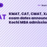 KMAT, CAT, CMAT, XAT 2026 exam dates announced for Kochi MBA admissions