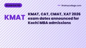 KMAT, CAT, CMAT, XAT 2026 exam dates announced for Kochi MBA admissions