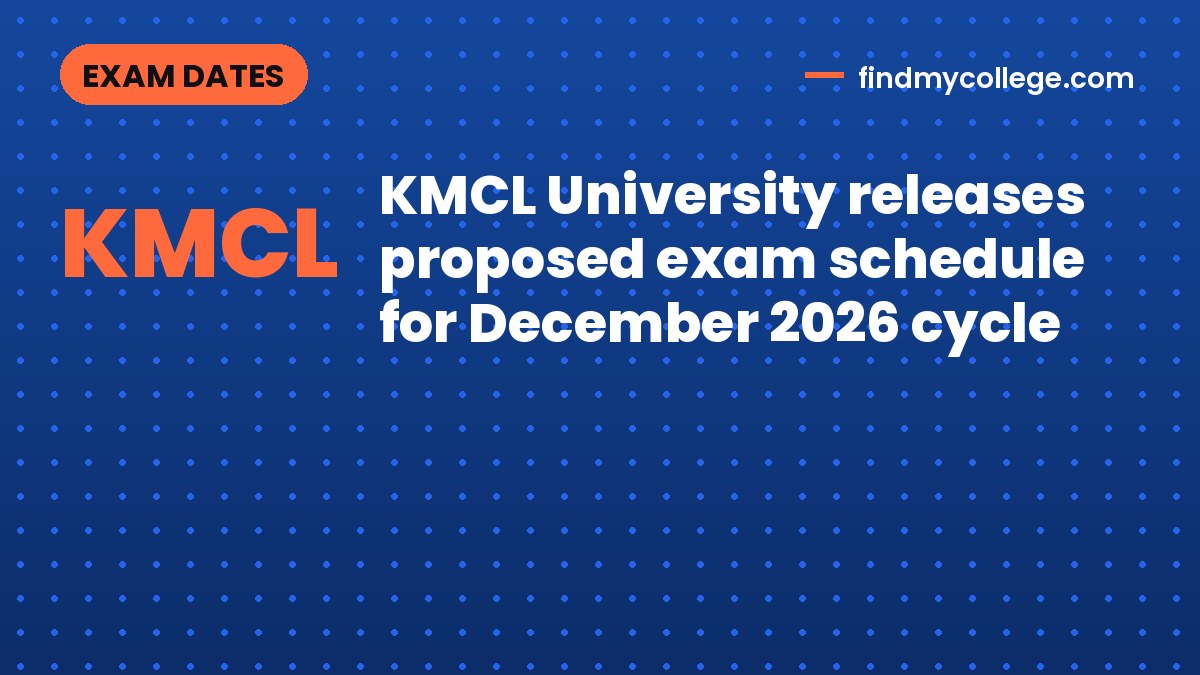 KMCL University releases proposed exam schedule for December 2026 cycle