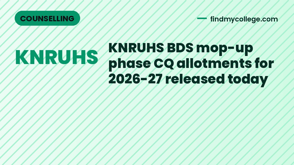 KNRUHS BDS mop-up phase CQ allotments for 2026-27 released today
