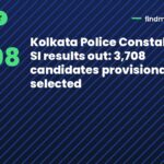 Kolkata Police Constable and SI results out: 3,708 candidates provisionally selected