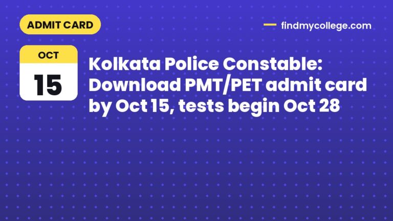 Kolkata Police Constable: Download PMT/PET admit card by Oct 15, tests begin Oct 28