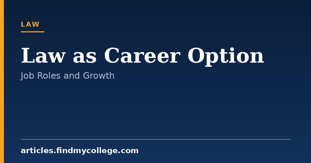 Law as Career Option: Industry Opportunities and Salary Scope