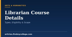 Librarian Course Details: Eligibility, Types, Duration and Scope