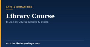 Library Course: B.Lib.I.Sc Details, Eligibility and Scope