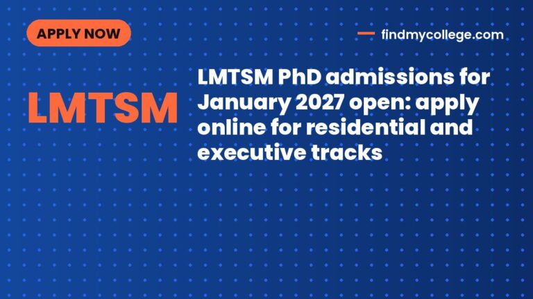 LMTSM PhD admissions for January 2027 open: apply online for residential and executive tracks