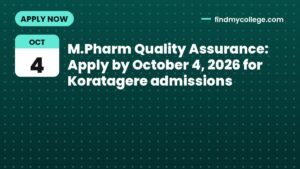 M.Pharm Quality Assurance: Apply by October 4, 2026 for Koratagere admissions