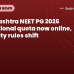 Maharashtra NEET PG 2026 institutional quota now online, eligibility rules shift