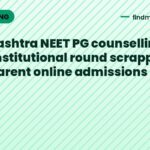 Maharashtra NEET PG counselling 2026: Institutional round scrapped for transparent online admissions