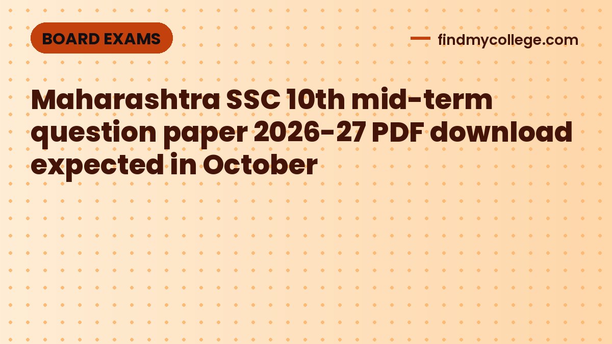 Maharashtra SSC 10th mid-term question paper 2026-27 PDF download expected in October