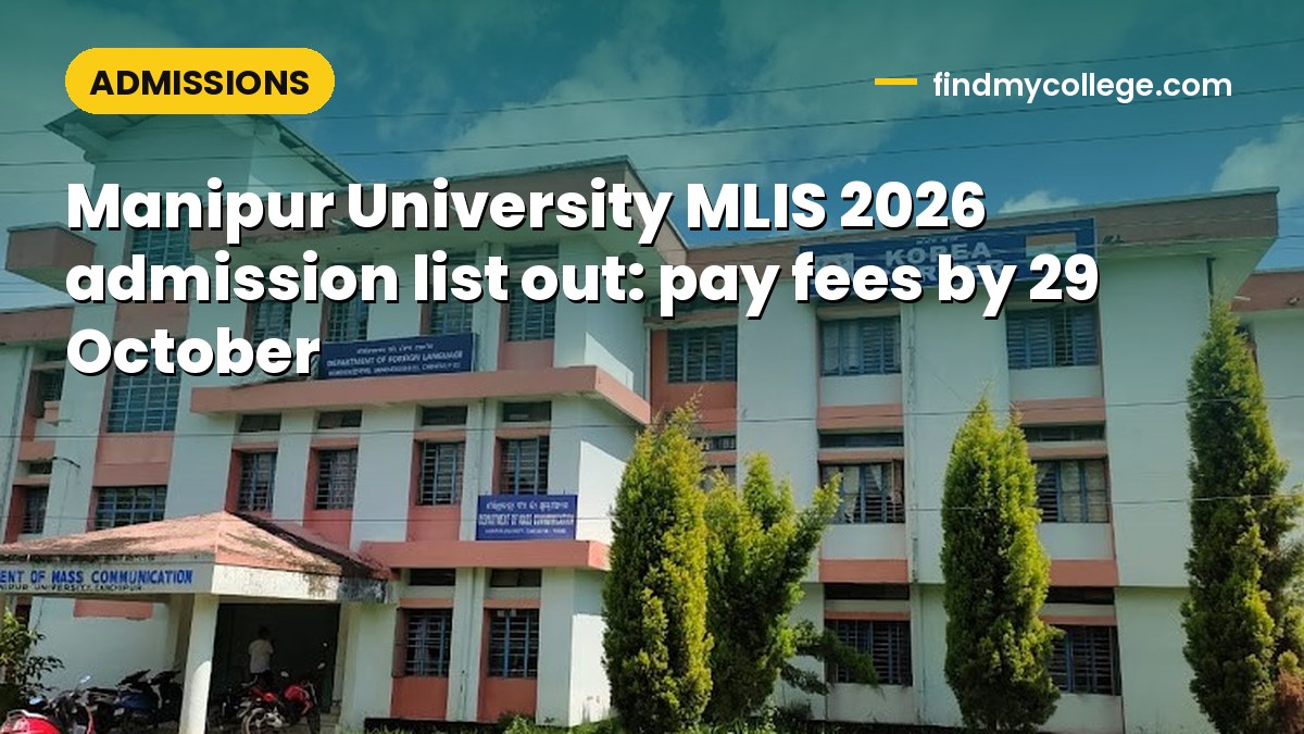 Manipur University MLIS 2026 admission list out: pay fees by 29 October